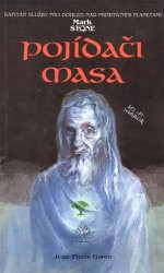 Mark Stone 11: Pojídači masa