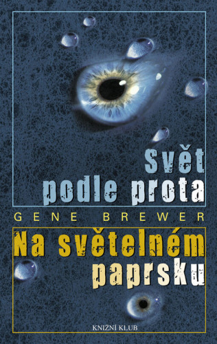 Svět podle prota / Na světelném paprsku