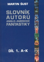 Slovník autorů anglo-americké fantastiky 1: A - K