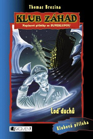 Klub záhad 06: Loď duchů