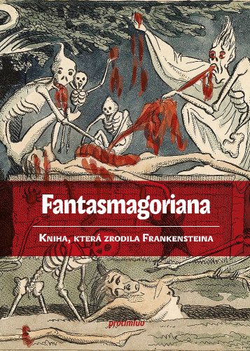 Fantasmagoriana: Kniha, která zrodila Frankensteina