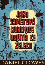 Jako sametová rukavice odlitá ze železa